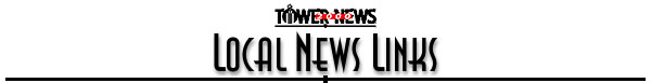 Tower 2000 News  - Local News Links